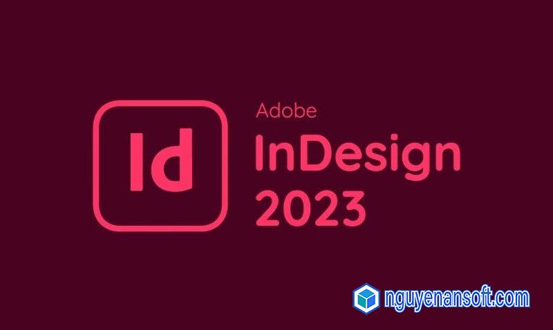 Download Adobe InDesign 2023 – Full Link Google Drive