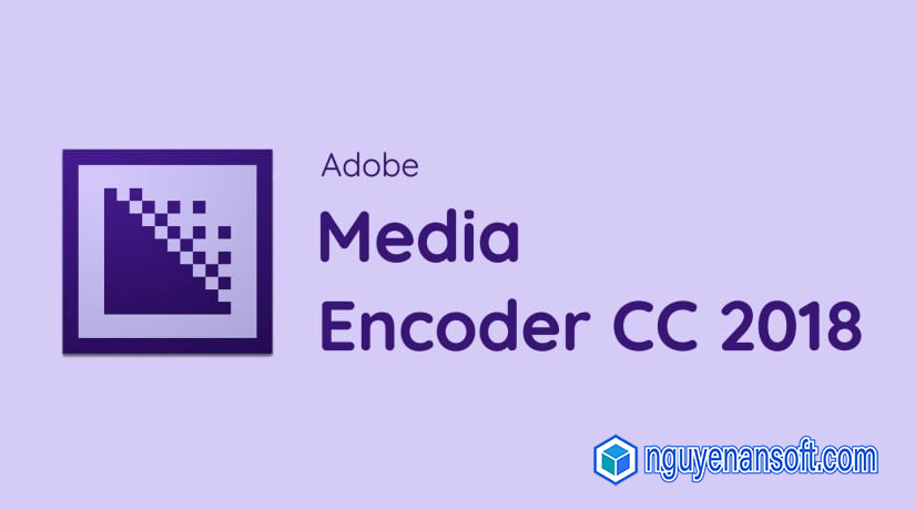 Download Adobe Media Encoder CC 2018 – Full Link Google Drive