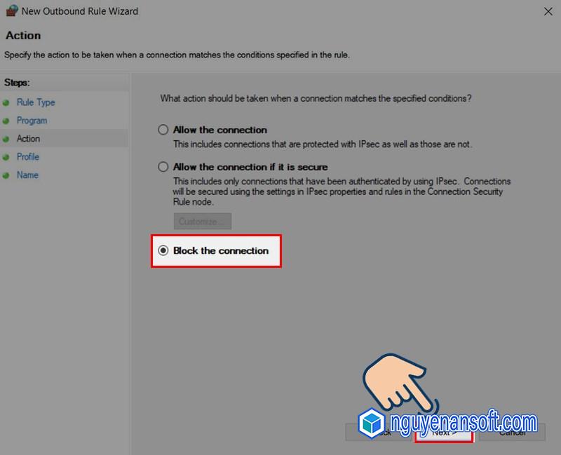 Kích chọn vào ô Block the connection và chọn Next.