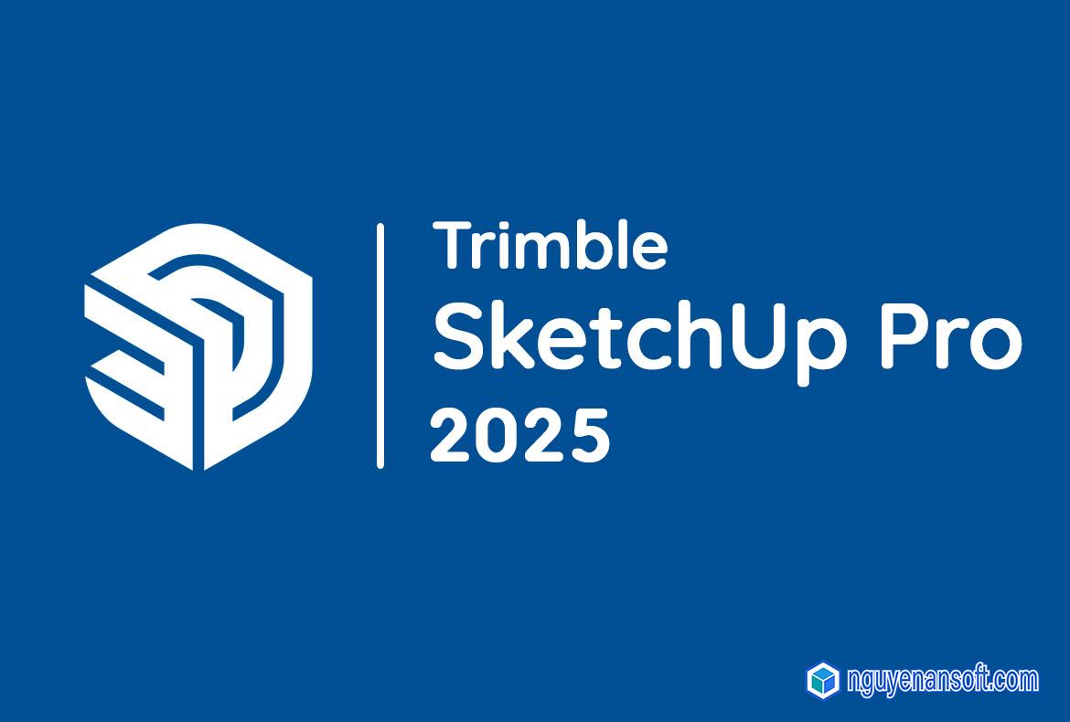 SketchUp Pro 2025 – Download & hướng dẫn cài đặt chi tiết
