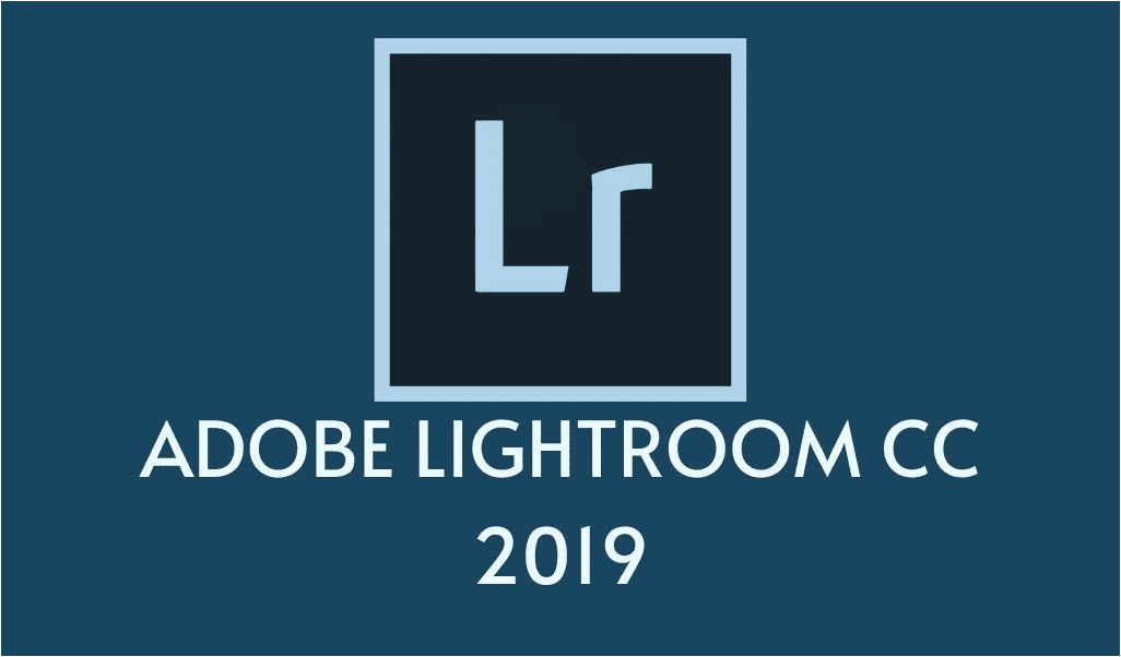 Cài Đặt Adobe Lightroom Classic CC 2019 Crack – Link Google Drive